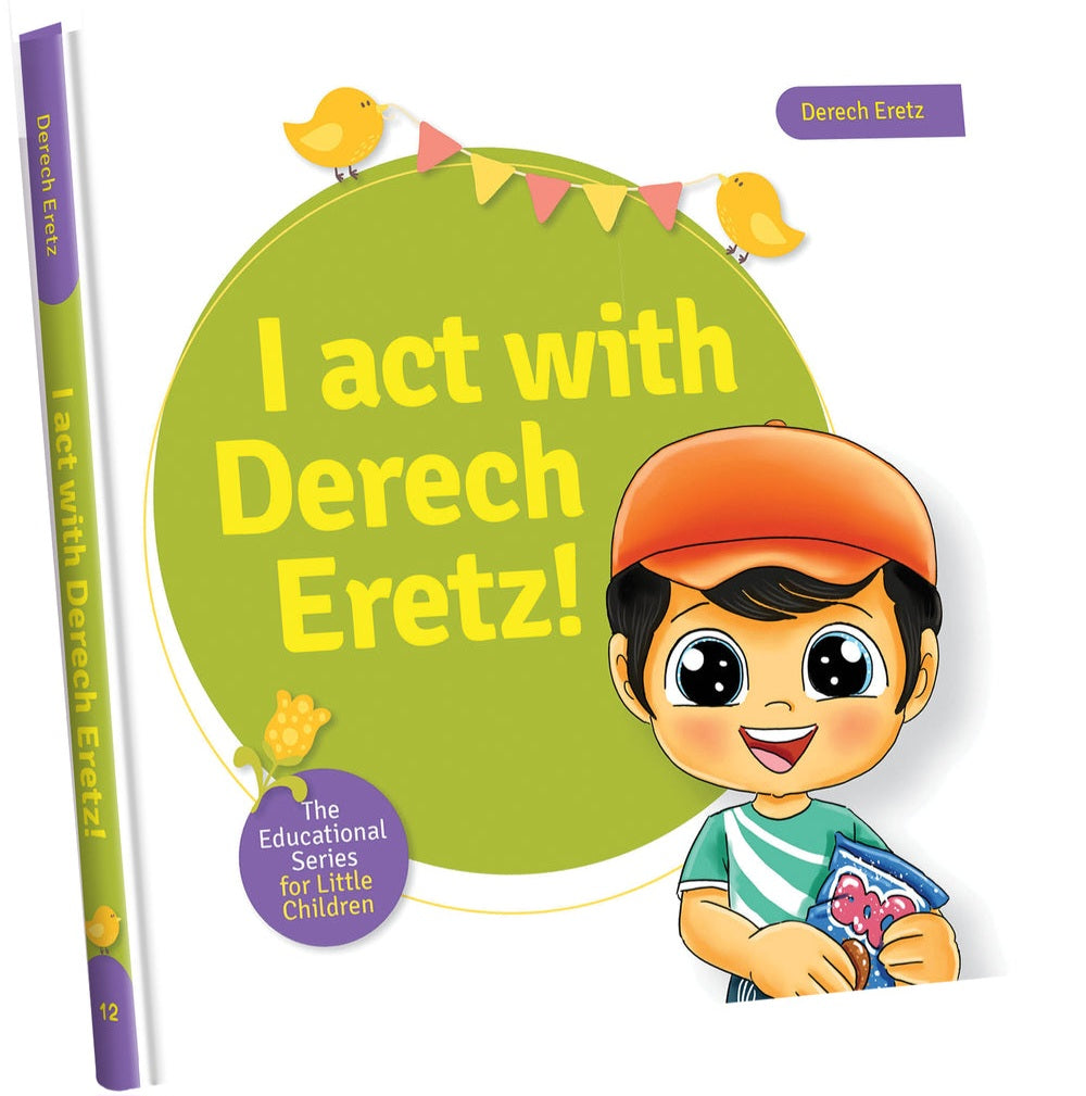 Educational Series #12: I Act with Derech Eretz!