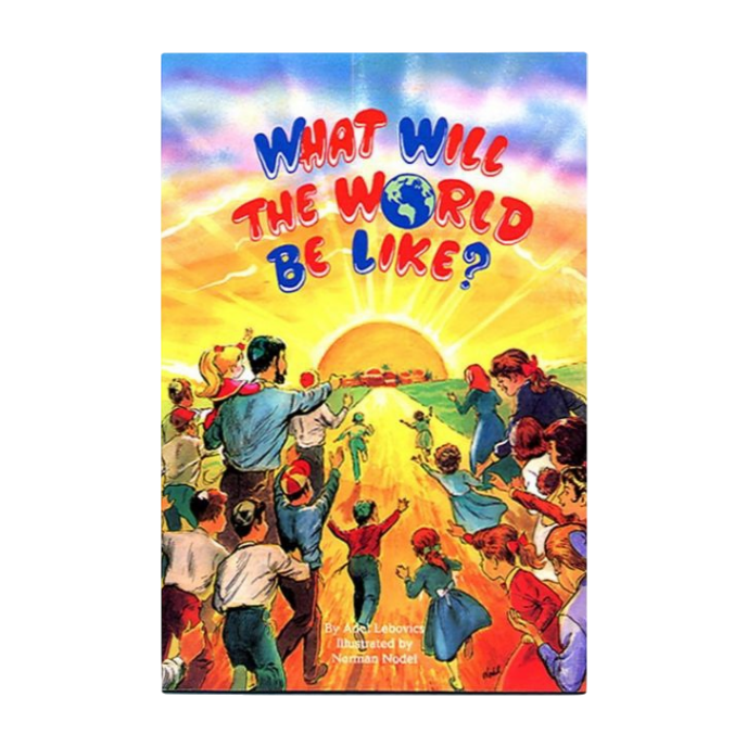 What Will The World Be Like?