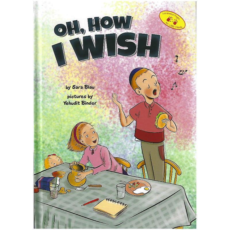 Oh, How I Wish