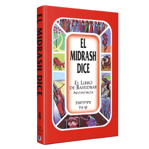 El Midrash Dice 4 BAMIDBAR - Números
