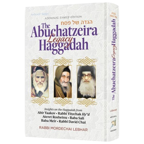 The Abuchatzeira Legacy Haggadah