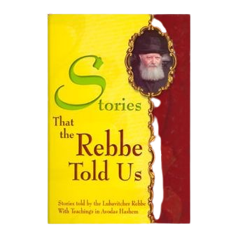 Stories that the Rebbe Told Vol 1