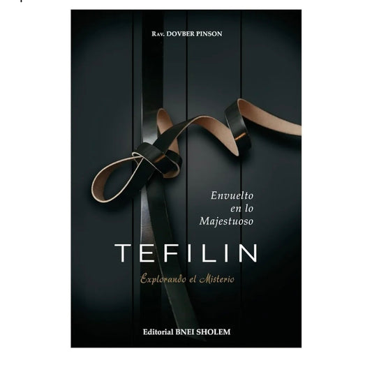 TEFILIN Envuelto en lo Majestuoso