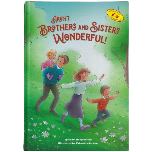 Aren’t Brothers and Sisters Wonderful