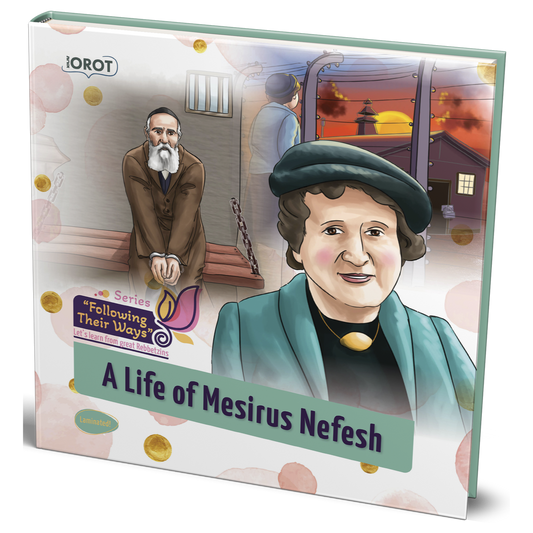 A Life of Mesirus Nefesh